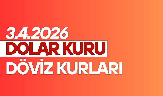 Dolar kuru 3.4.2026 Anlık Döviz kurları